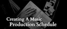 Creating A Music Production Schedule