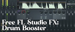 Free FL Studio FX: Drum Booster