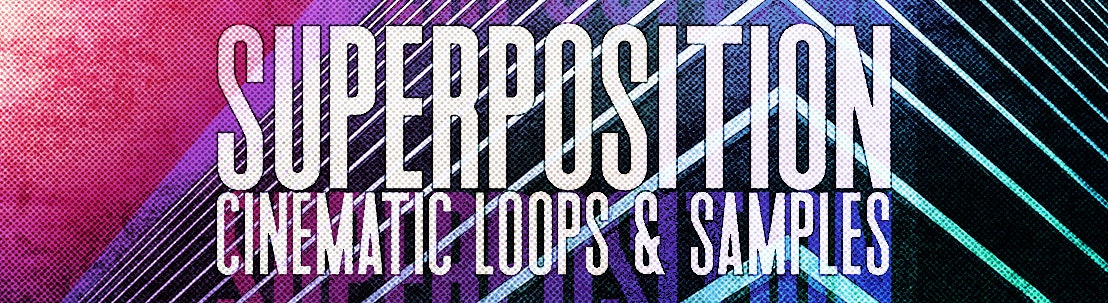 Superposition Cinematic Loops & Samples
